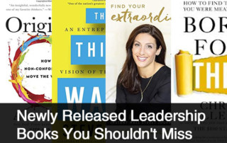 Newly Released Leadership Books You Shouldn't Miss