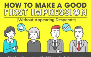 [Infographic] How to Make a Good First Impression (Without Appearing Desperate)